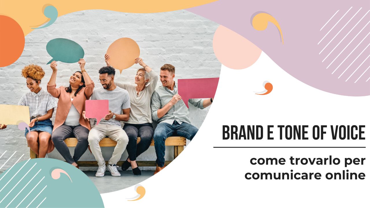 Il tono di voce di un brand, come trovarlo?