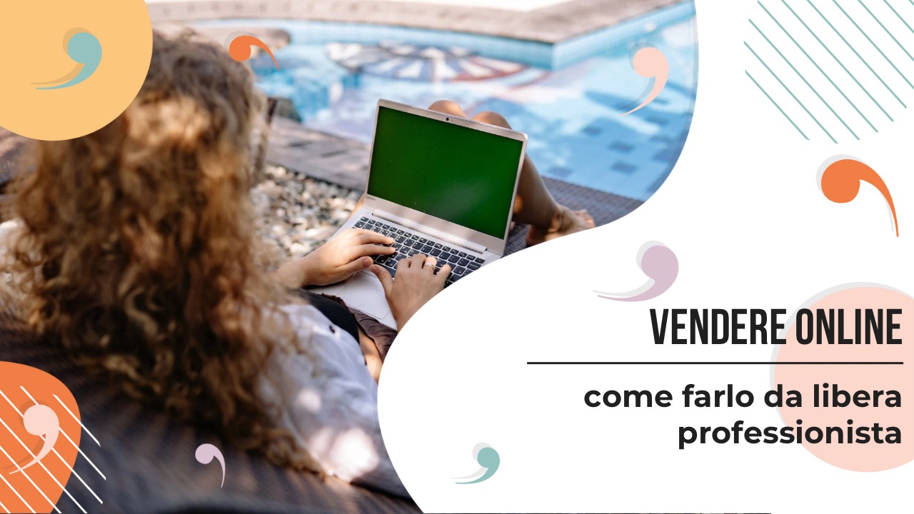 Come vendere online se sei una libera professionista