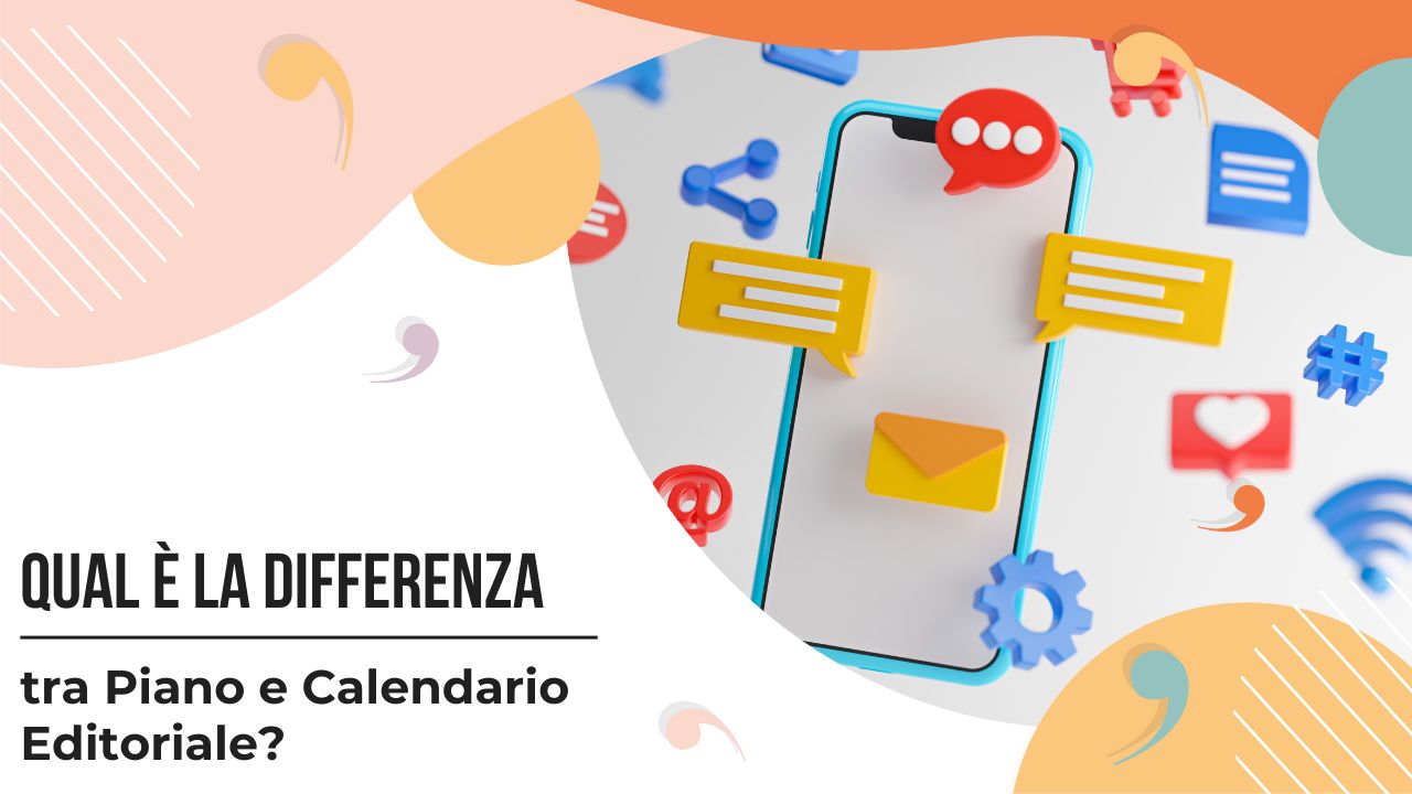 Differenza tra piano e calendario editoriale