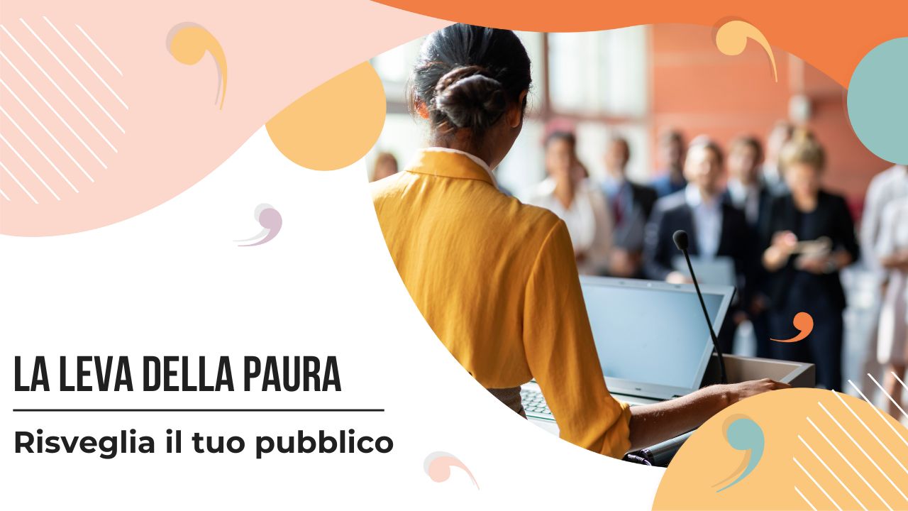 Come utilizzare la leva della paura per risvegliare il tuo pubblico e vendere online